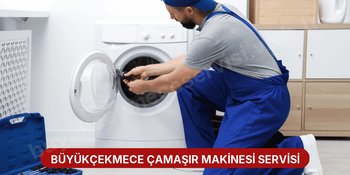 Büyükçekmece Çamaşır Makinesi Servisi