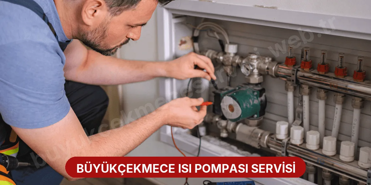 Büyükçekmece Isı Pompası Servisi