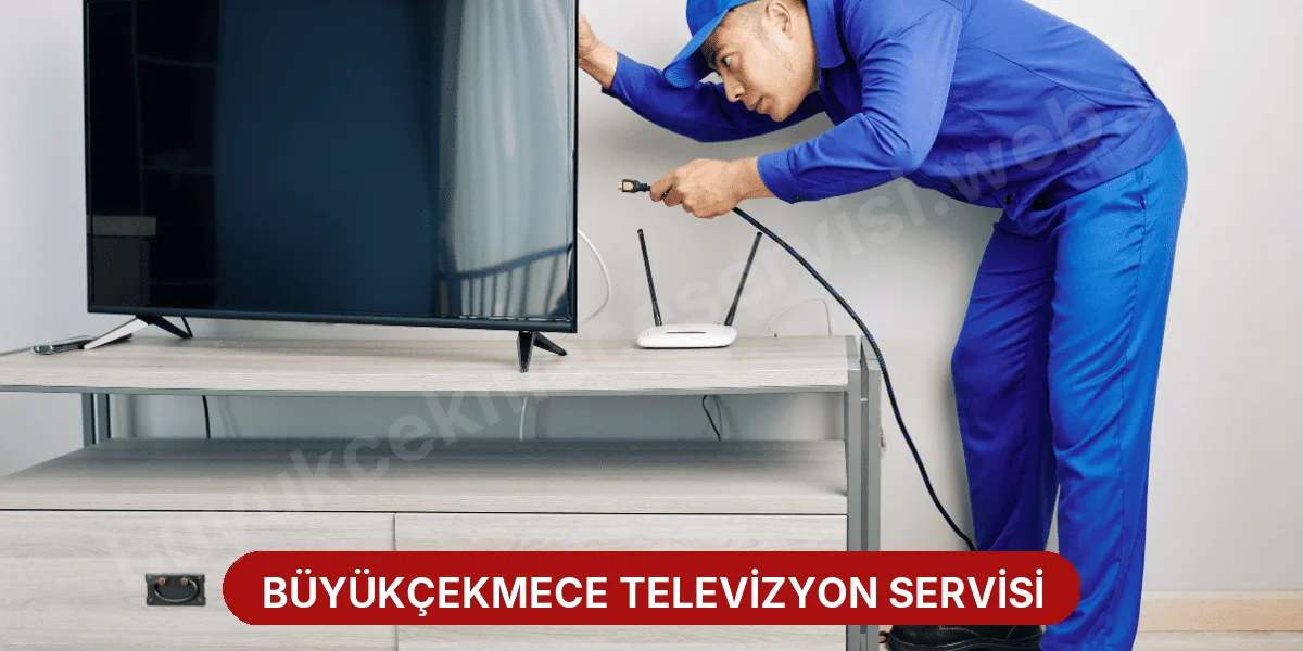 Büyükçekmece Televizyon Servisi